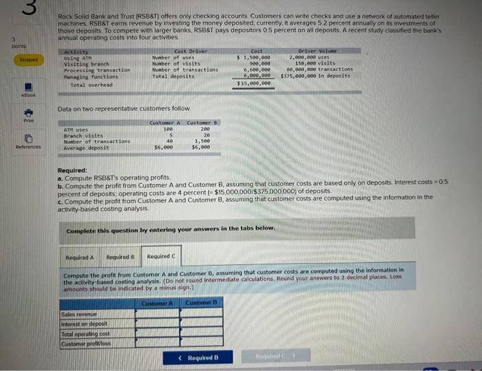 checks and use a network of automated teller machines. RSB&T earns revenue