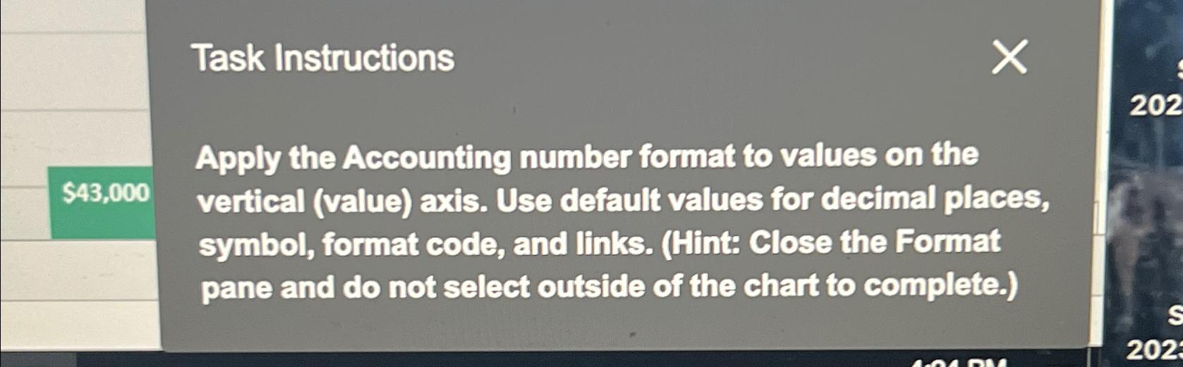  Task Instructions Apply the Accounting number format to values on the