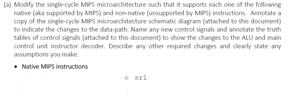 use this (a) Modify the single-cycle MIPS microarchitecture such that it