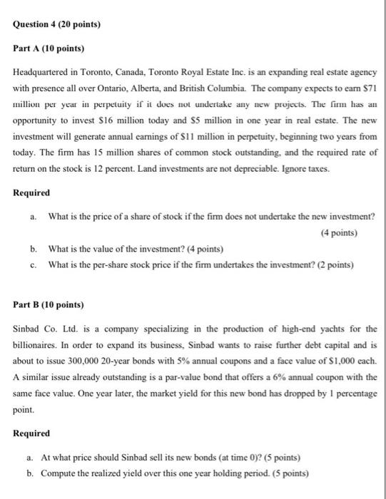  Question 4 (20 points) Part A (10 points) Headquartered in Toronto,