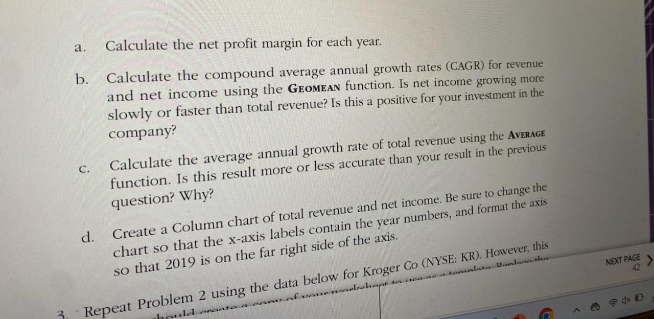  a. Calculate the net profit margin for each year. b. Calculate