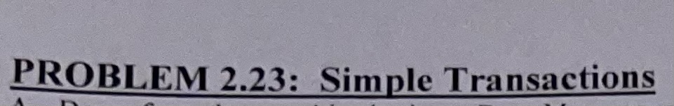  I need a expert to please First do the Simple Transactions