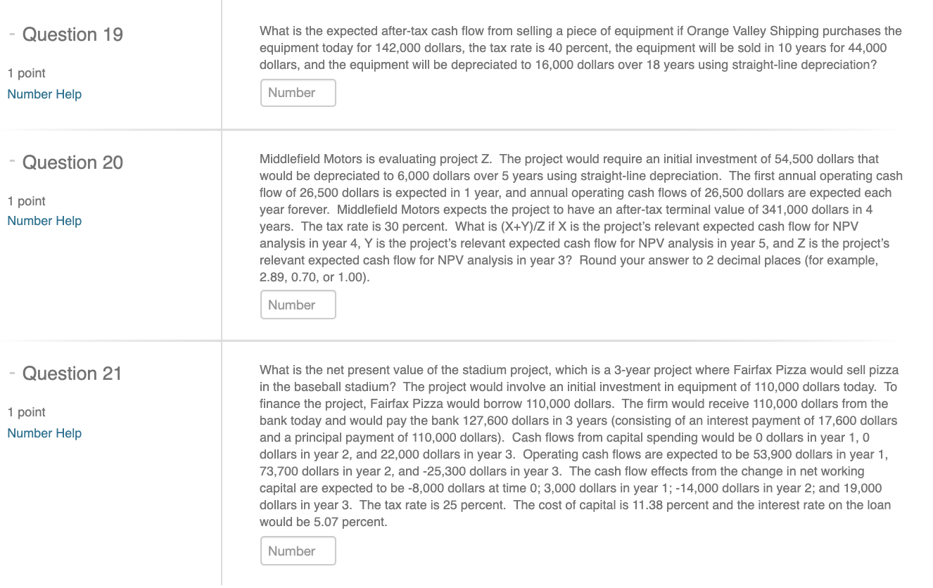 Please Help with 19-20-21 Question 19 What is the expected after-tax cash