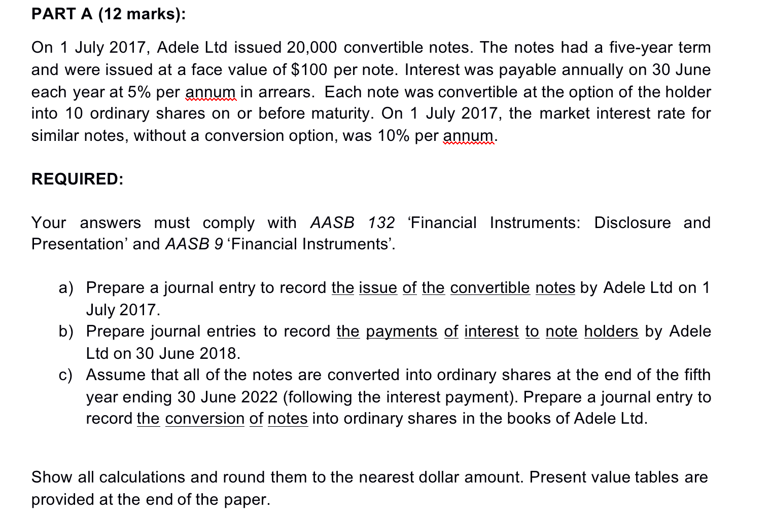 PART A (12 marks): On 1 July 2017, Adele Ltd issued