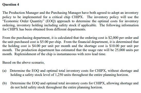 Question 4 The Production Manager and the Purchasing Manager have both