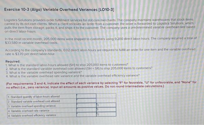 I need help with this accounting question please Exercise 10-3 (Algo) Variable