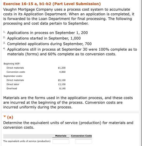 Need help please Exercise 16-15 a, b1-b2 (Part Level Submission) Vaughn Mortgage