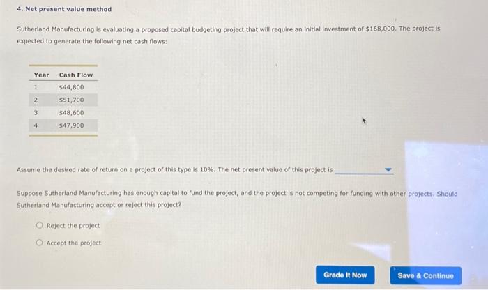 4. Net present value method Sutherland Manufacturing is evaluating a proposed