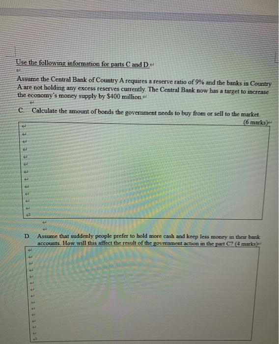 and B. The commercial banks in Country A are required to maintain