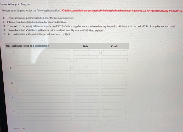  Current Attempt in Progress Prepare adjusting entries for the following transactions.