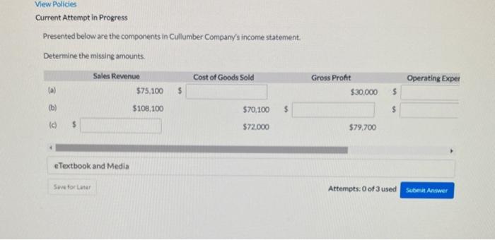  View Policies Current Attempt in Progress Presented below are the components