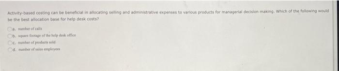 drives. The Indirect labor can be traced to four separate activity pools.