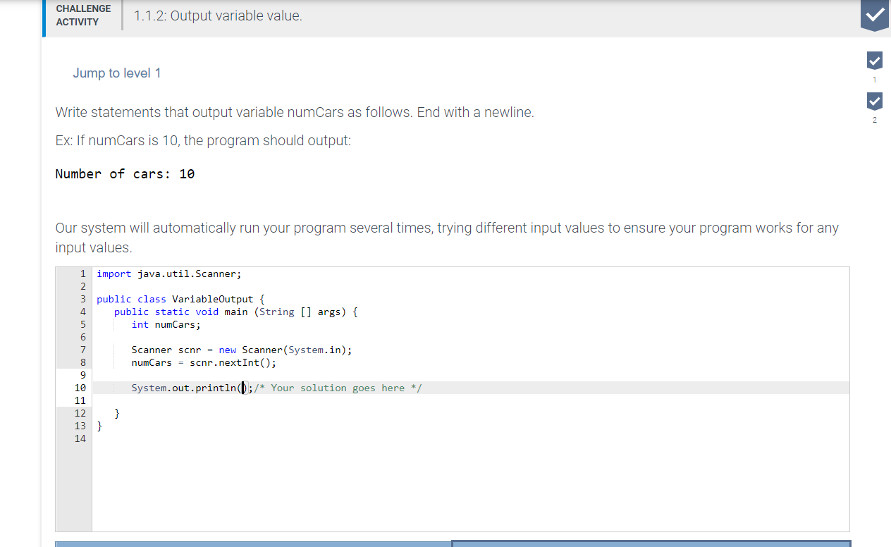  CHALLENGE ACTIVITY 1.1.2: Output variable value. Jump to level 1 Write