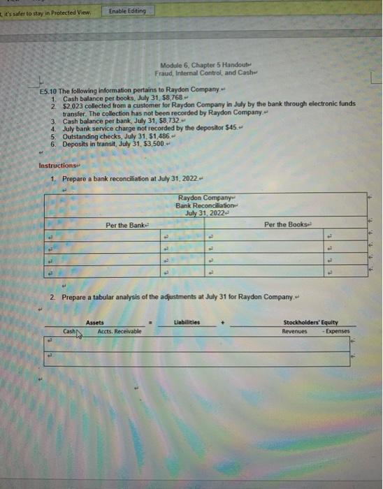  it's safe to stay in Protected View. Enable Editing Module 6.