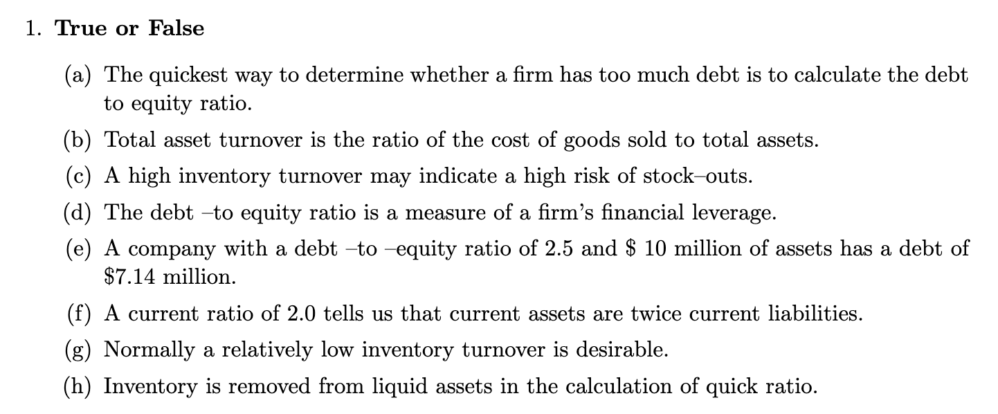  True or False (a) The quickest way to determine whether a