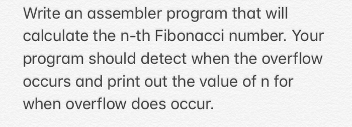  Write an assembler program that will calculate the n-th Fibonacci number.