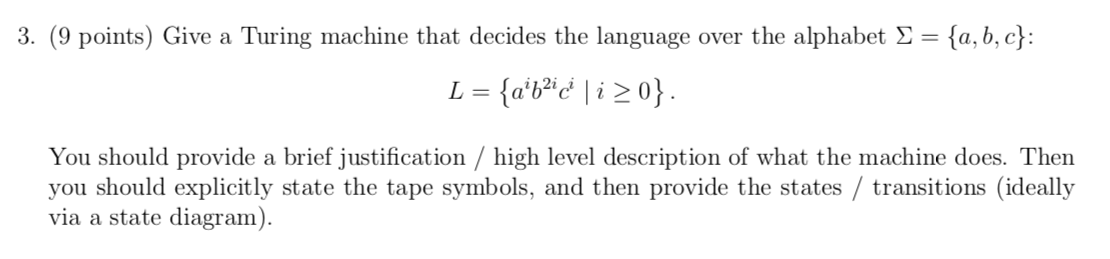3. (9 points) Give a Turing machine that decides the language