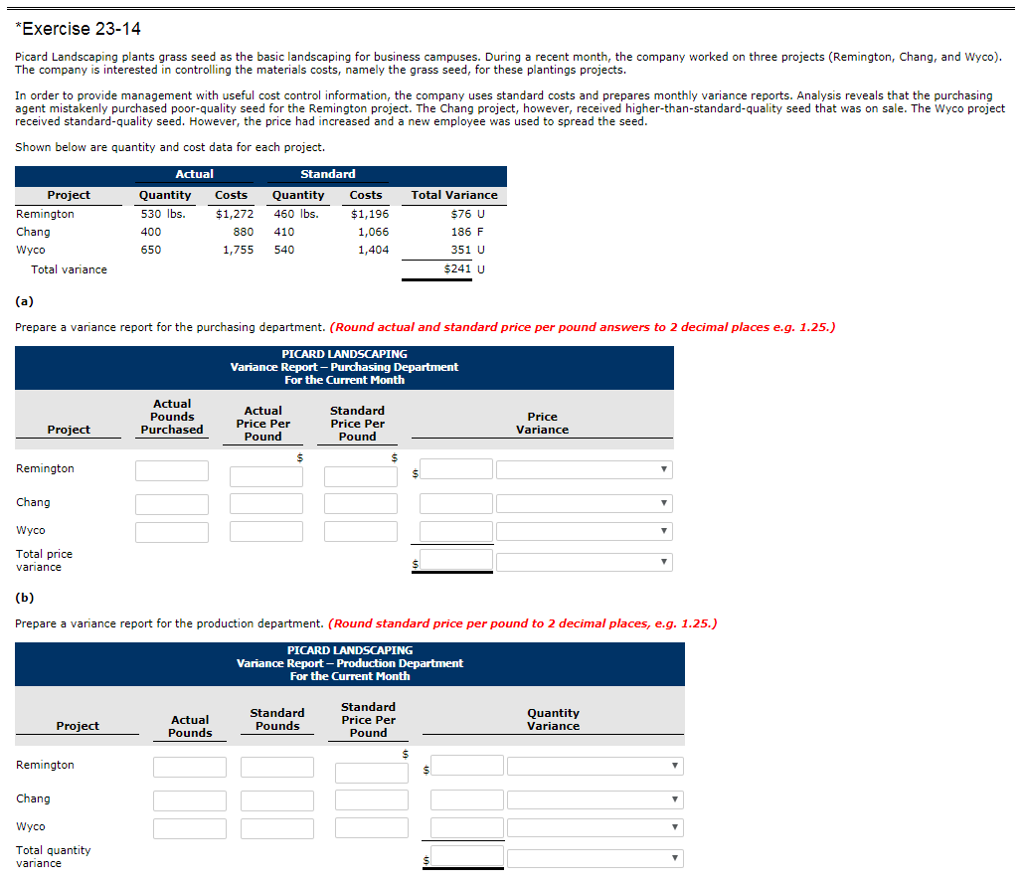 Exercise 23-14 Picard Landscaping plants grass seed as the basic landscaping