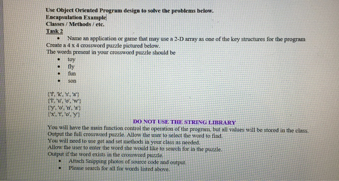  Use Object Oriented Program design to solve the problems below. Encapsulation