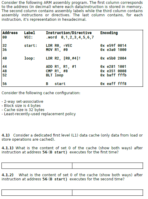 Consider the following ARM assembly program. The first column corresponds to the