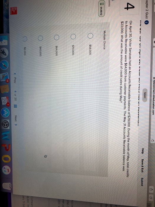  4 Help Save& Exit Submit On April 30, Victor Services had