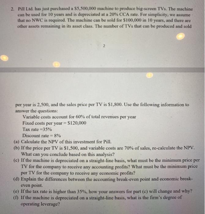  do not use excel 2. Pill Ltd. has just purchased a