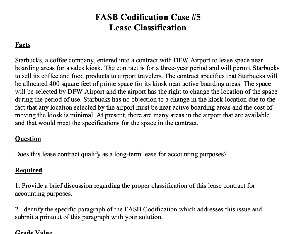  FASB Codification Case #5 Lease Classification Facts Starbucks, a coffee company,