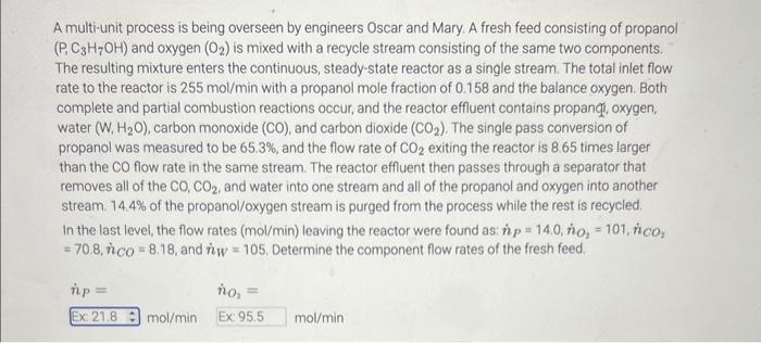  A multi-unit process is being overseen by engineers Oscar and Mary.