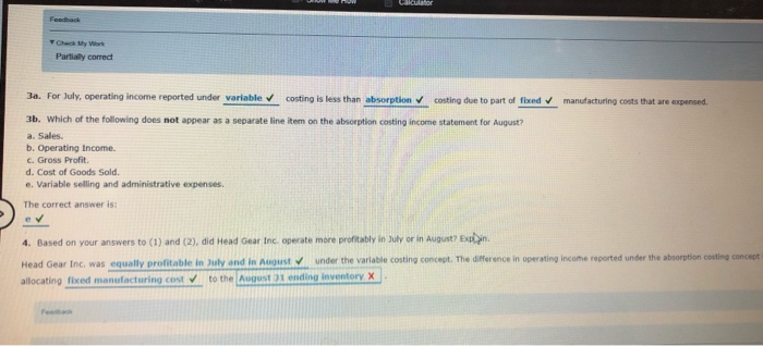 the month are summarized as follows: Sales $104,000 Manufacturing costs: Direct materials