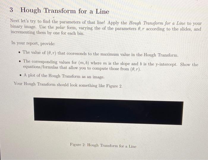 please give matlab code 3 Hough Transform for a Line Next let's