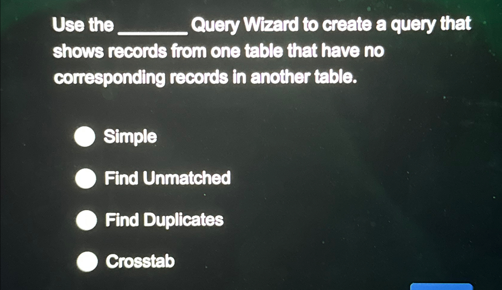  Use the q, Query Wizard to create a query that shows