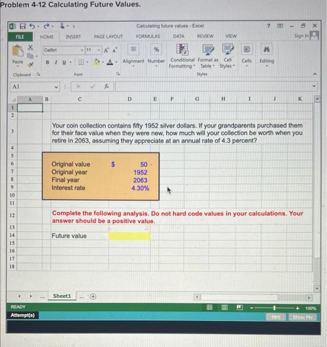  Problem 4-12 Calculating Future Values. Your coin collection contains fifty 1952
