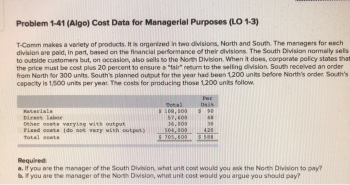  Problem 1-41 (Algo) Cost Data for Managerial Purposes (LO 1-3) T-Comm