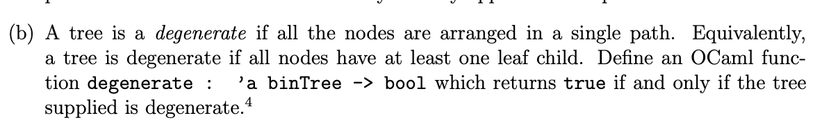 Problem 6(b) Please code in language: OCAML Starter Code: type 'a binTree