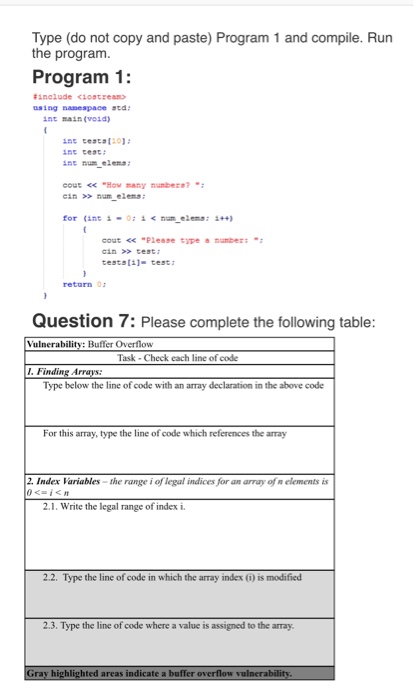 code into a program and compile. Run the program. Example in Code: