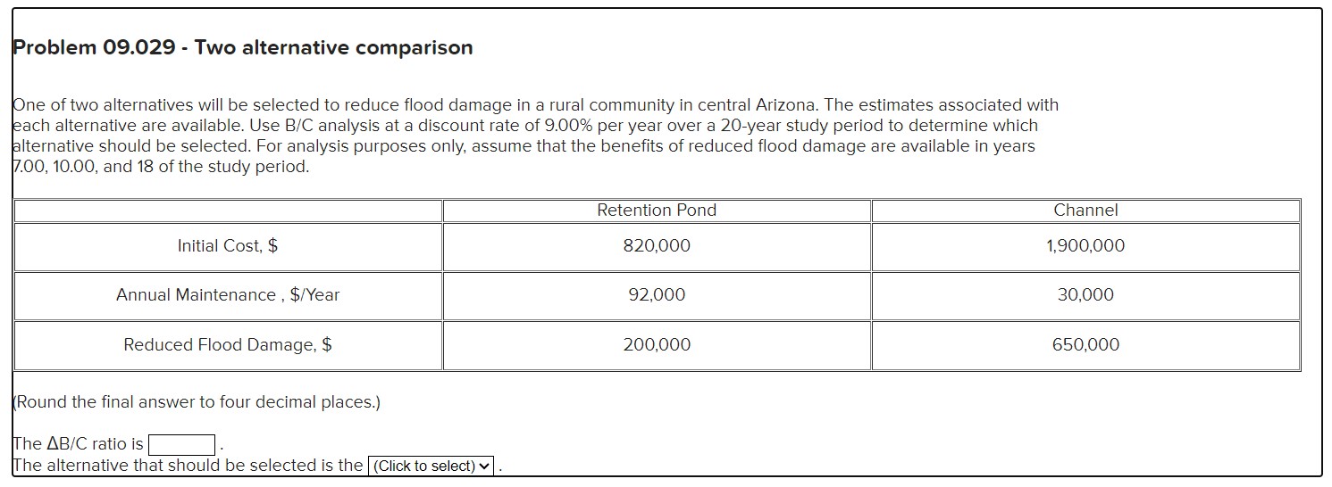  Problem 09.029- Two alternative comparison One of two alternatives will be