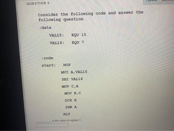  SOURI QUESTION 3 Consider the following code and answer the following