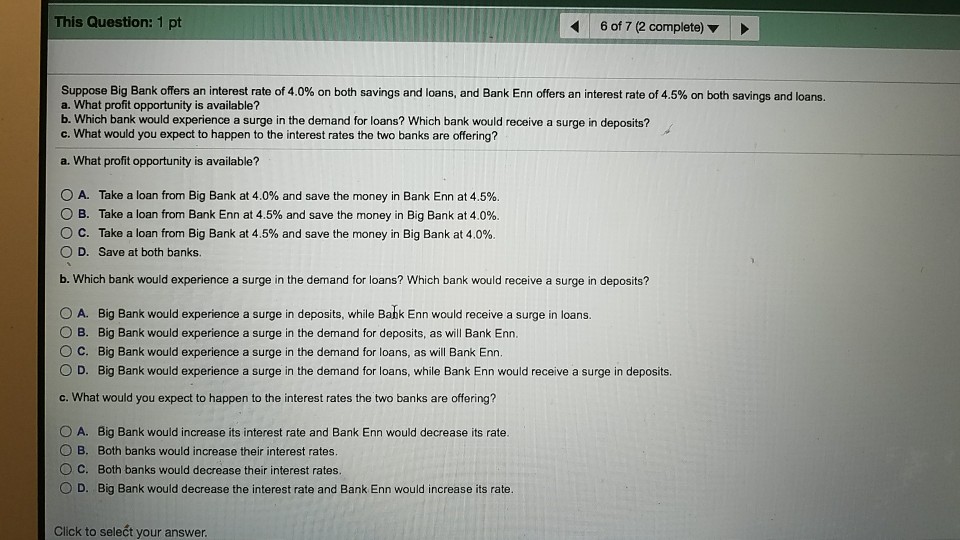  This Question: 1 pt 60f 7 (2 complete) Suppose g Bank