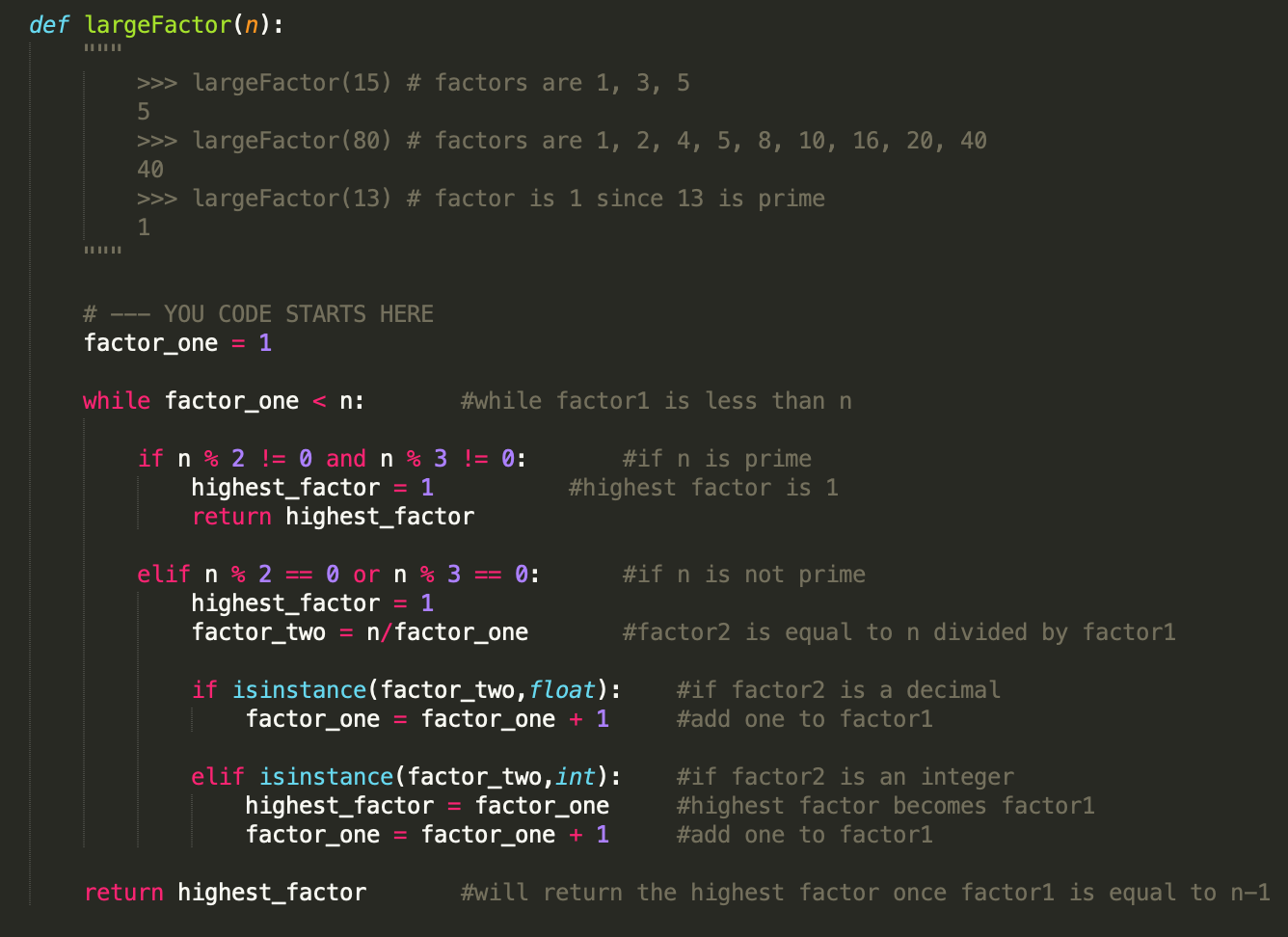 highest_factor keeps returning as 1 and i'm not sure why [20 pts)
