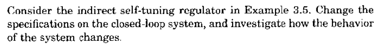 chapter3: adaptive control 2nd edition by: karl johan strm bjrn wittenmark here