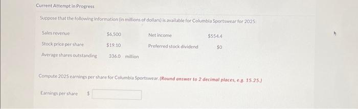  Current Attempt in Progress Suppose that the following information (in millions