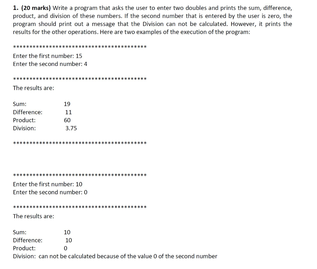 write a c++ program that: 1. (20 marks) Write a program that