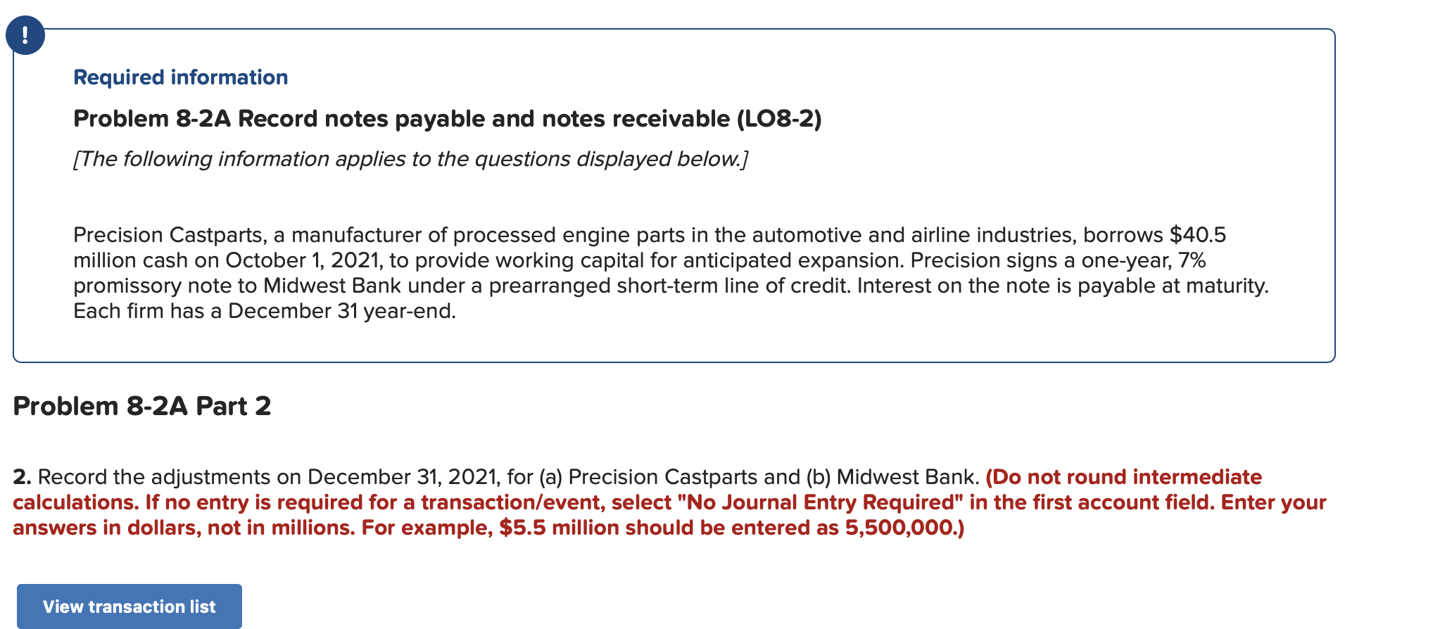 [The following information applies to the questions displayed below.] Precision Castparts, a