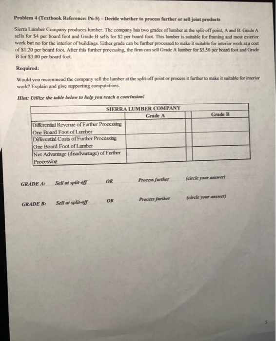  Problem 4 (Textbook Reference: P6-5)- Decide whether to process further or