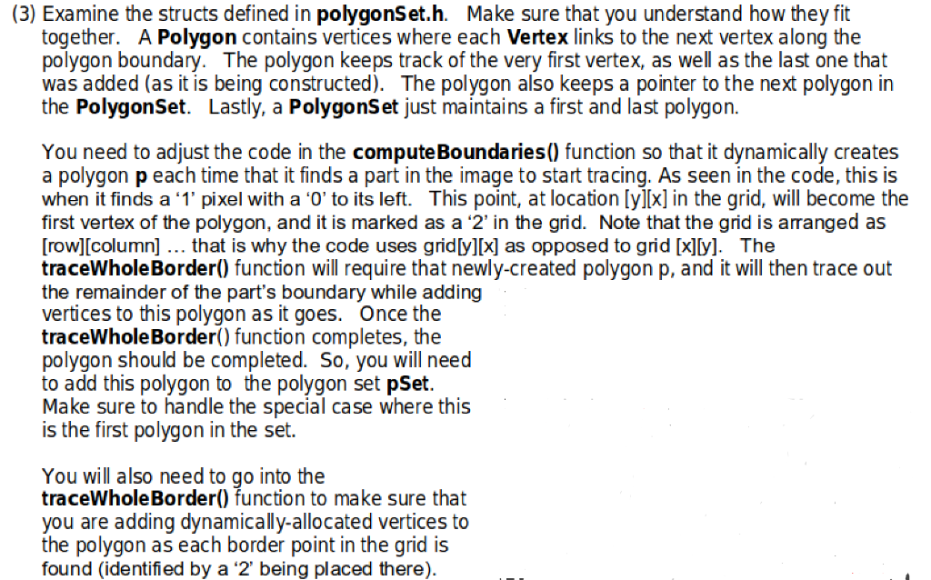 structs defined in polygonSet.h. Make sure that you understand how they fit