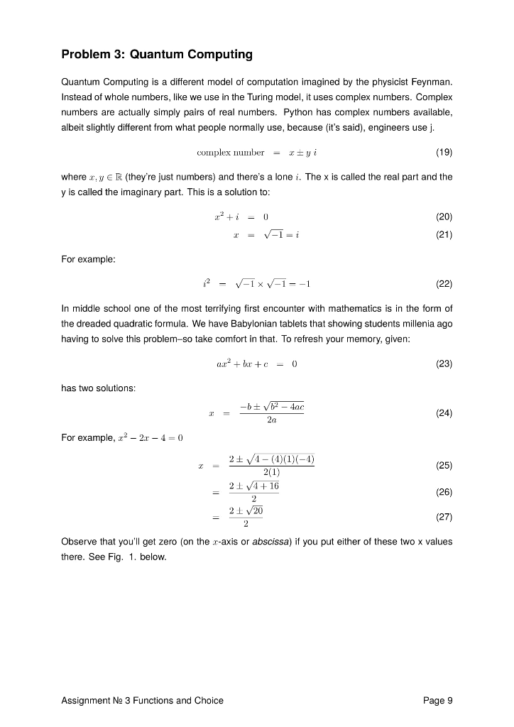  Problem 3: Quantum Computing Quantum Computing is a different model of