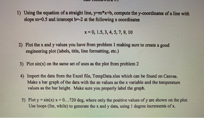  Complete in MATLAB script 1) Using the equation of a straight