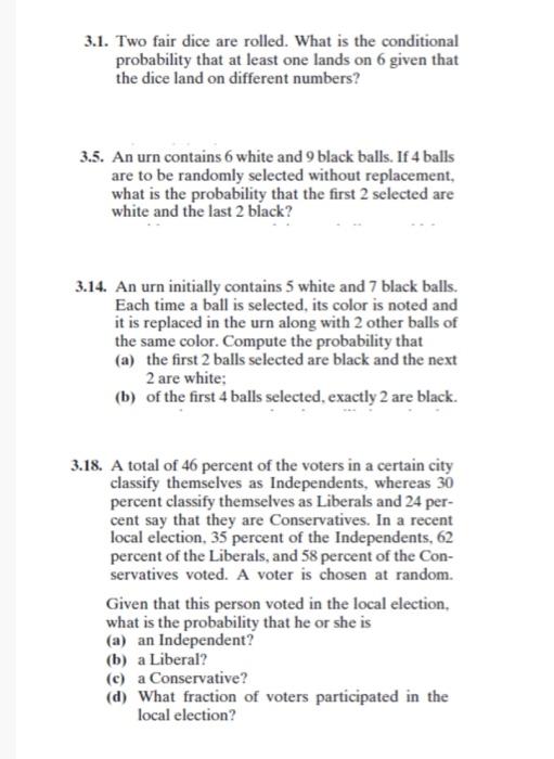  3.1. Two fair dice are rolled. What is the conditional probability