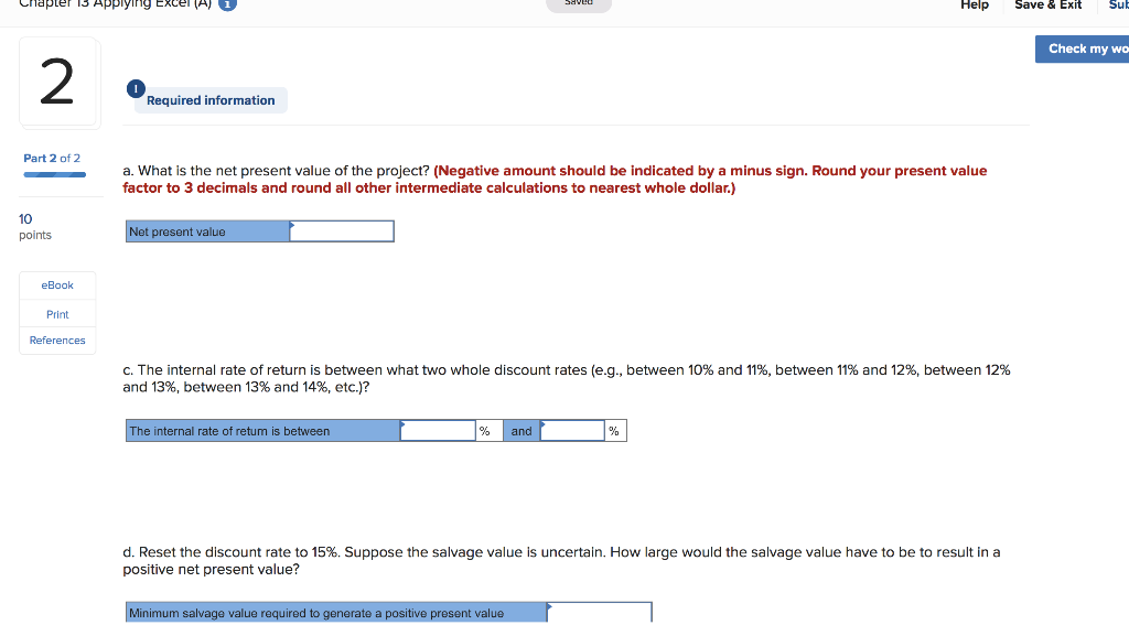 my work 2. The company is considering a project involving the purchase