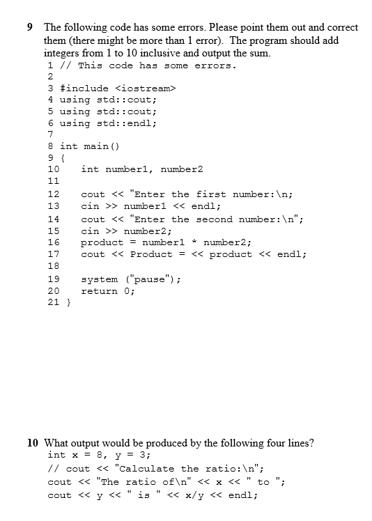  9 The following code has some errors. Please point them out